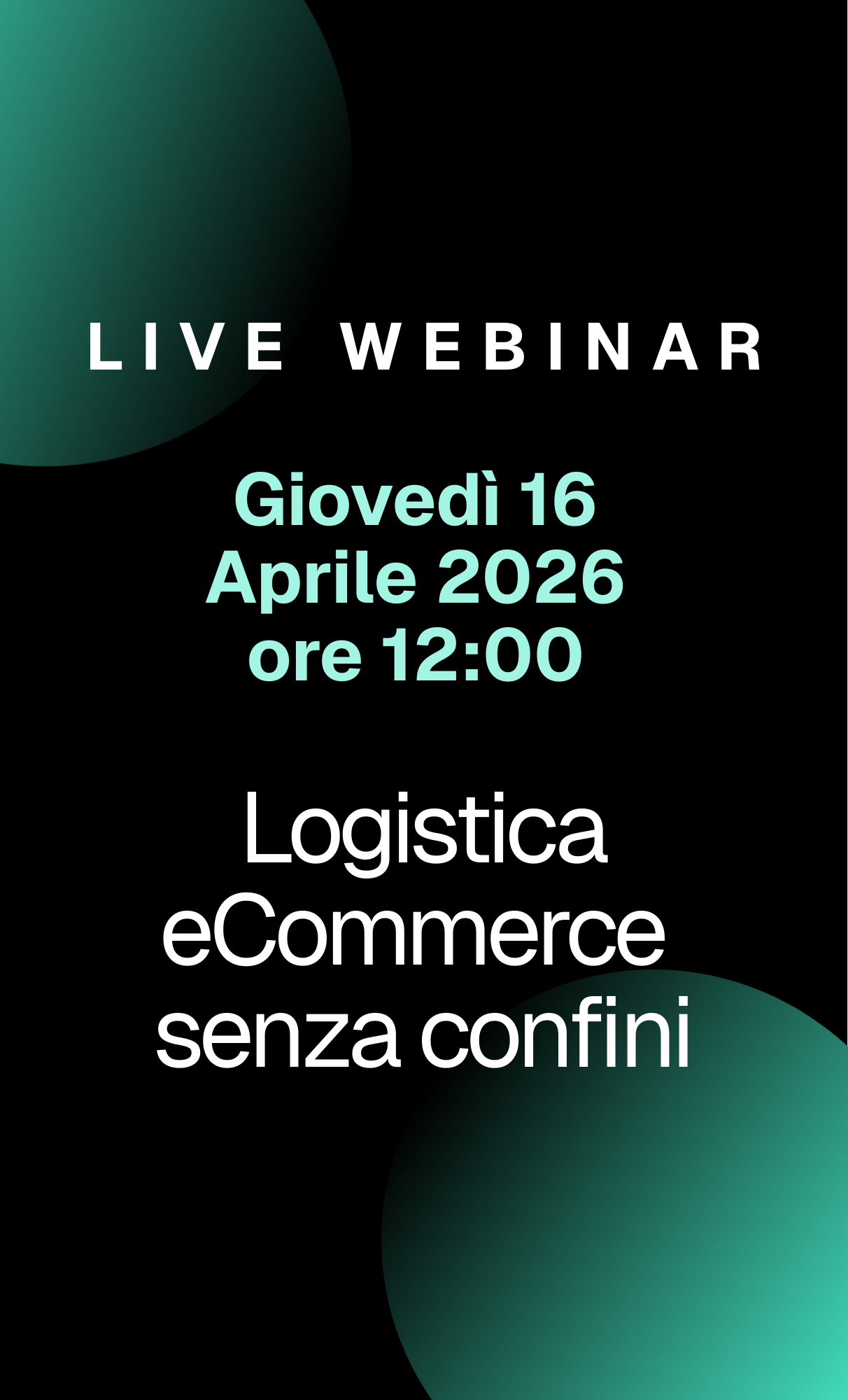 Live Webinar. Logistica ecommerce senza confini