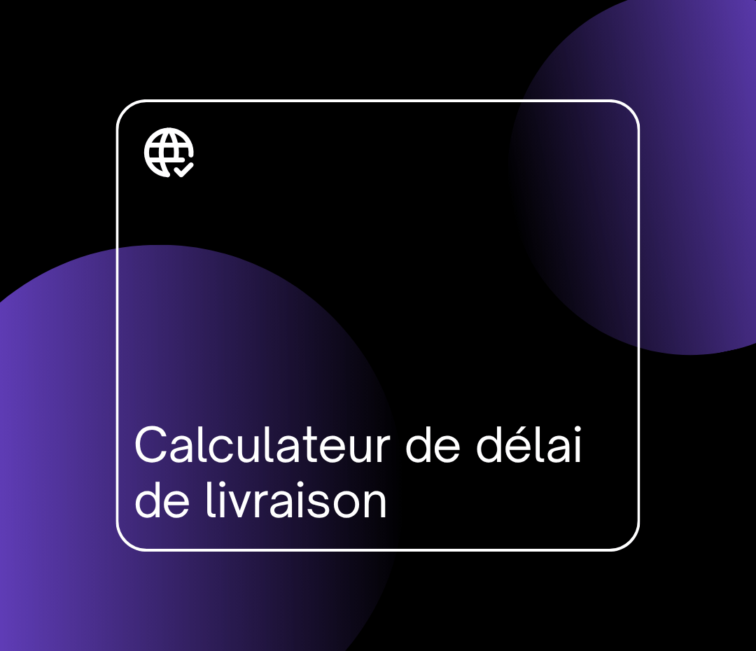 Calculateur de délai de livraison