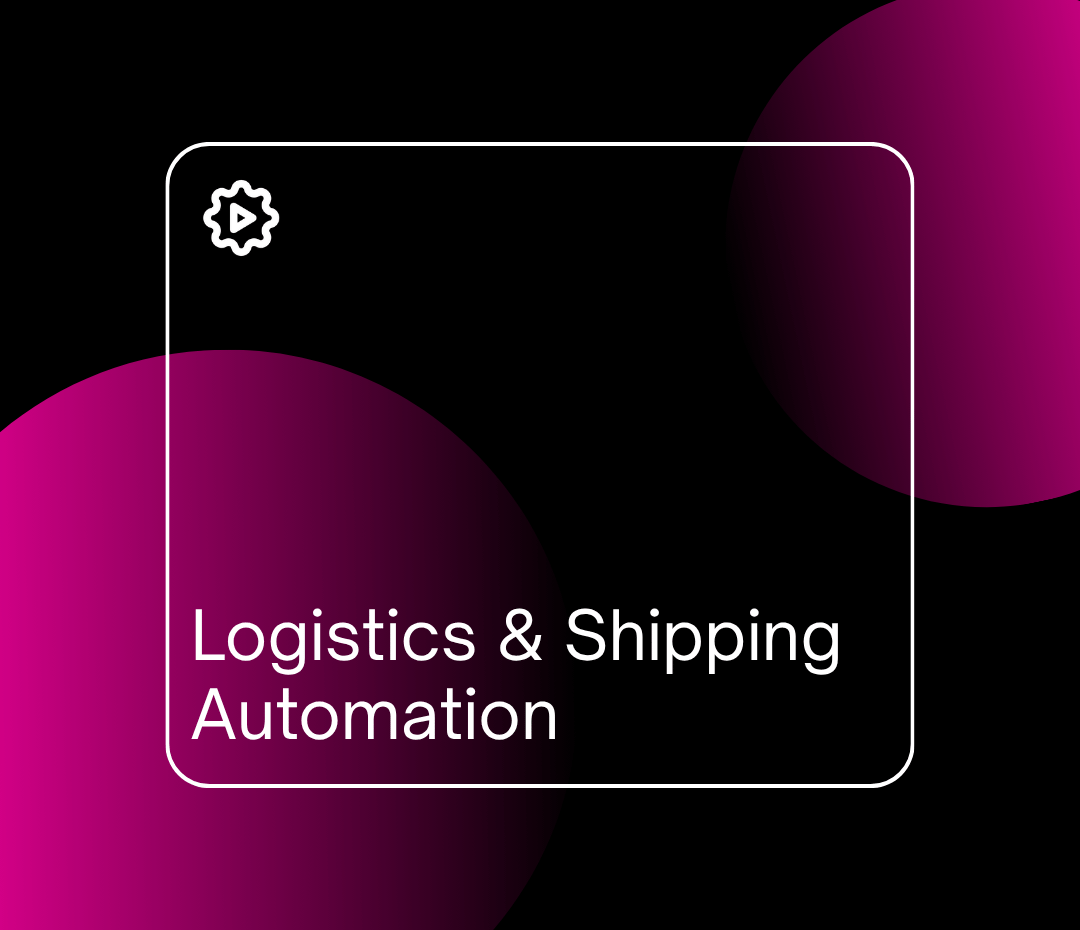 Logistics & Shipping Automation