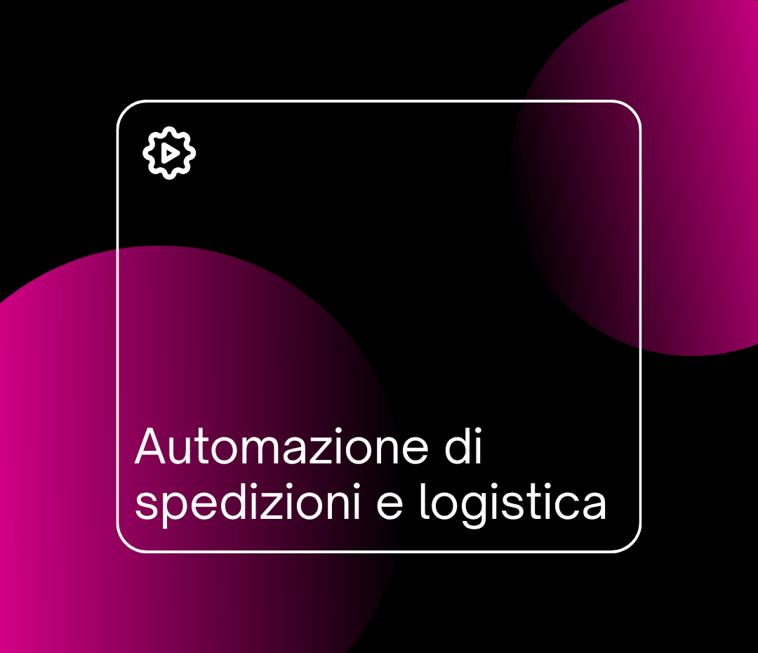 Automazione di spedizioni e logistica